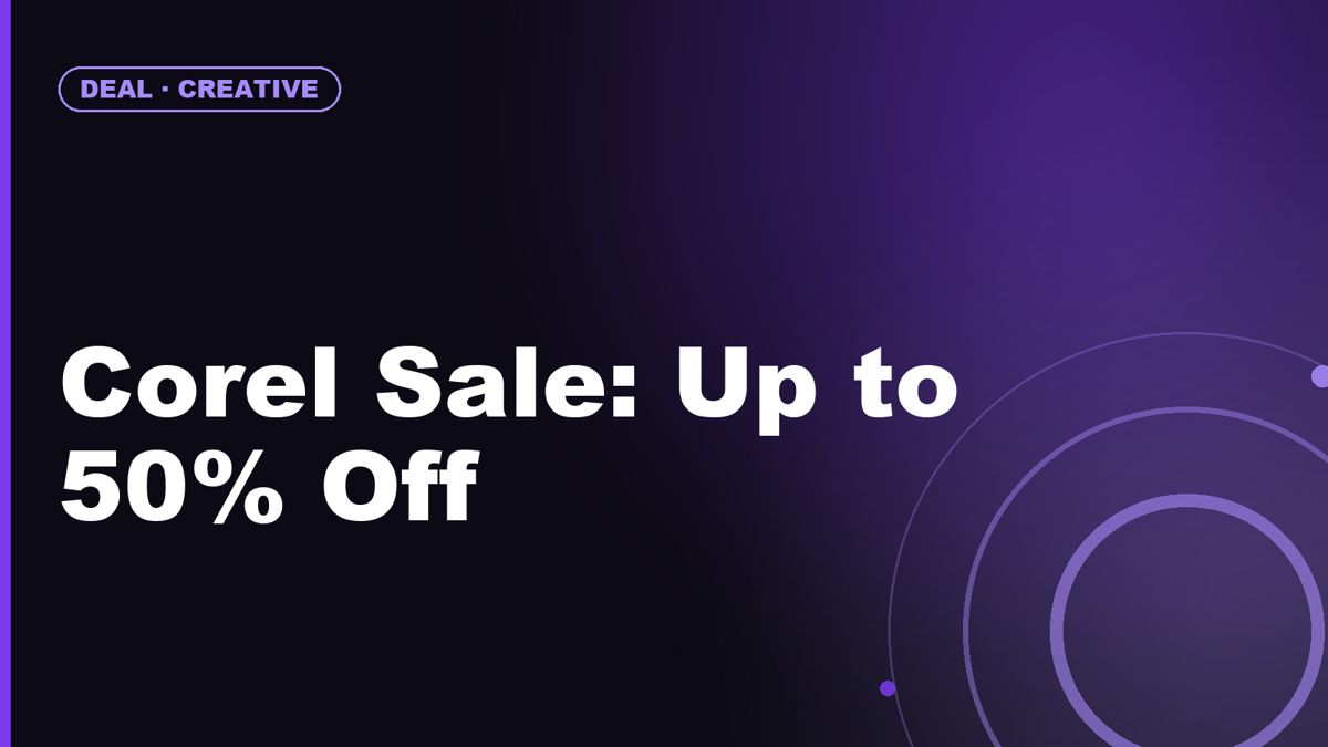 Corel Black Friday in July: Up to 60% Off CorelDRAW, Painter & PaintShop Pro